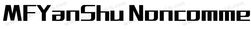 MFYanShu Noncommercial Regular字体转换